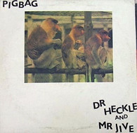PIGBAG  -  DR HECKLE AND MR JIVE  (G87281/LP)