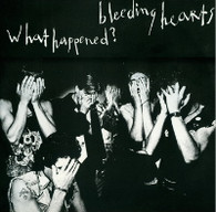 BLEEDING HEARTS - WHAT HAPPENED?    (CD23917/CD)