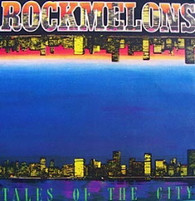 ROCKMELONS  -  TALES OF THE CITY  (G82854/LP)