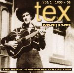 MORTON/TEX - REGAL ZONOPHONE COLLECTION 1936-38    (CD13873/CD)