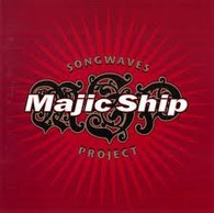 MAJIC SHIP - SONGWAVES PROJECT    (UKCD8923/CD)