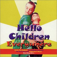 VARIOUS - HELLO CHILDREN EVERYWHERE    (CD13728/CD)