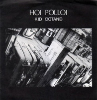 HOI POLLOI  -   Kid octane/ Shake loose (G53519/7s)