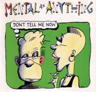MENTAL AS ANYTHING  -   Don't tell me now/ I'm glad (Unexpected version) (G60331/7s)