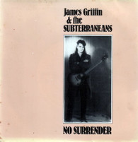 GRIFFIN,JAMES & SUBTERANEANS  -   No surrender/ A bridge like the wind (G77231/7s)