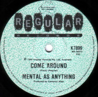 MENTAL AS ANYTHING  -   Come around/ DC 10 (G80307/7s)