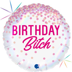 18" Birthday Bitch! Foil balloon