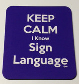 Mouse Pad (Keep Calm I Know Sign Language (Purple)