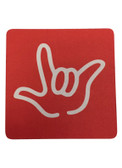  DRINK COASTER SQUARE PAD SIGN LANGUAGE OUTLINE HAND " I LOVE YOU"   ( RED BACKGROUND / WHITE HAND)