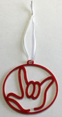 Circle with Outline  Sign Language I LOVE YOU Ornament (RED ACRYLIC)