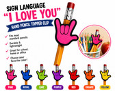 SIGN LANGUAGE " I LOVE YOU" HAND PENCIL TOPPER CLIP (CHOOSE COLOR EACH)