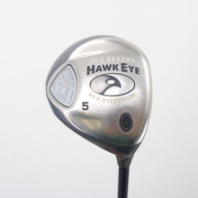 Callaway Big Bertha Hawk Eye VFT 5 Fairway Wood Graphite Regular RH C-154526