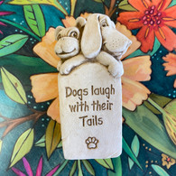 CARRUTH STUDIO Dogs Laugh With Their Tails