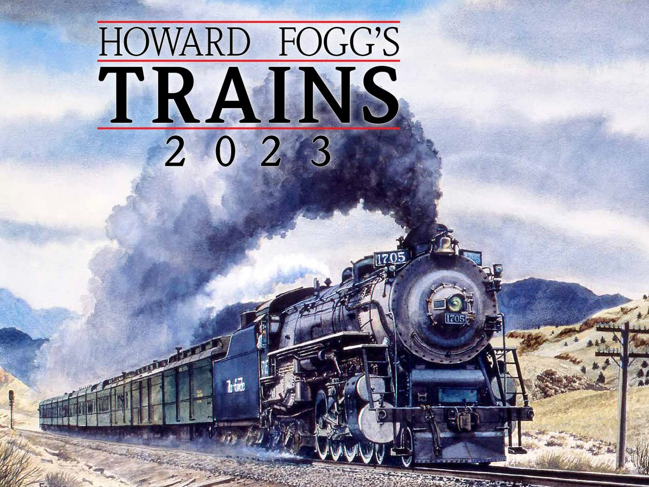Howard Fogg's Trains 2023 Calendar National Railroad Museum