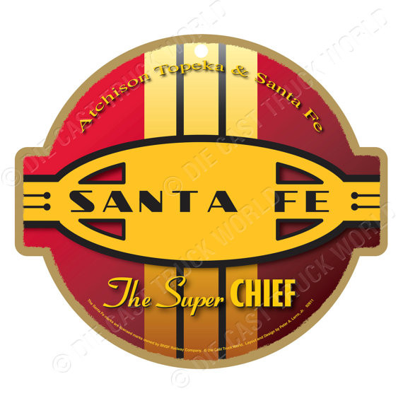 Santa Fe The Super selling Chief Wood Sign