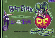 Rat Fink -The Art of Ed "Big Daddy" Roth Hardback First Edition- NEW