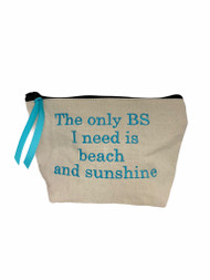 The only BS I need is beach and sunshine - Canvas Pouch