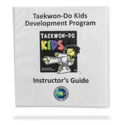 Taekwon-Do Kids Development Program - Instructor's Guide