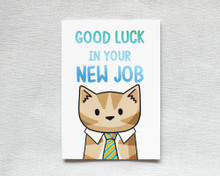 Good Luck In Your New Job - Greetings Card