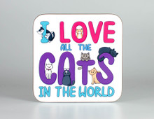 I Love All The Cats In The World - Coaster WHITE