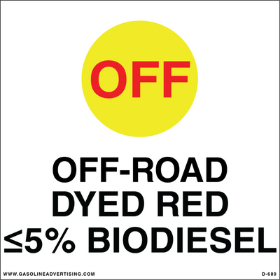 D-689 - 6"W x 6"H - API Color Coded Decal - OFF-ROAD (DYED RED) ≤5% BIODIESEL