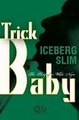 Trick Baby    (Iceberg Slim)