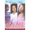Secret Sisterhood  (Monique Miller)