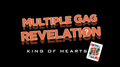 Multiple Gag Revelation by Magic Defma - King of Hearts