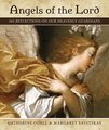 Angels of the Lord
365 Reflections on Our Heavenly Guardians