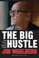 The Big Hustle
Jim Wahlberg
