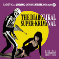 VA-The Diabolikal Super-Kriminal-SADISTIK-KILLING SATANIK-OST-NEW CD
