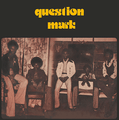 QUESTION MARK-Be nice to the people-Kenya '74-NEW CD