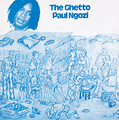 PAUL NGOZI-The Ghetto-Zambia '76 Zamrock Underground-new CD