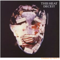 This Heat-Deceit-'81 Post-Punk Avantgarde Experimental-NEW LP