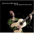 Jonathan Richman-No Me Quejo de Mi Estrella-NEW CD