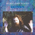 Roky Erickson-The Holiday Inn Tapes-NEW LP