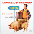 Detto Mariano-Il Ragazzo Di Campagna-NEW SINGLE 7"