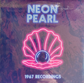 Neon Pearl-1967 Recordings+bonus-NEW LP