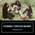 Cosmic Circus Music-Wiesbaden 1973-German Space Rock-NEW CD