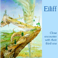 Eiliff-Close Encounter With Their Third One-'72 German Prog rock-NEW LP