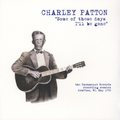 Charley Patton-Some Of These Days I'll Be Gone-Delta Blues-NEW LP