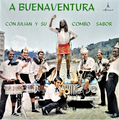 Julian Y Su Combo Sabor-A Buenaventura-NEW LP
