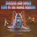 Thunder And Roses-King Of The Black Sunrise-'69 Blues Rock,Hard Rock-NEW LP