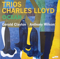 Charles Lloyd-Trios: Ocean-NEW LP