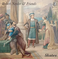 Robert Naylor-Skates-'73 UK Psychedelic Rock Unreleased-NEW LP