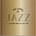 VA-100 Years Of Jazz: A Celebration Through Ten Masterpieces-NEW 10CD BOX