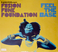 Lo Greco Bros Presents:Fusion Funk Foundation-Feel The Base-NEW CD