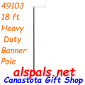 49103  Heavy Duty Banner Pole - 18 ft (49103)