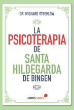 LA PSICOTERAPIA de Santa Hildegarda de Bingen