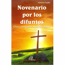 NOVENARIO POR LOS DIFUNTOS. Dios comparte nuestro dolor.